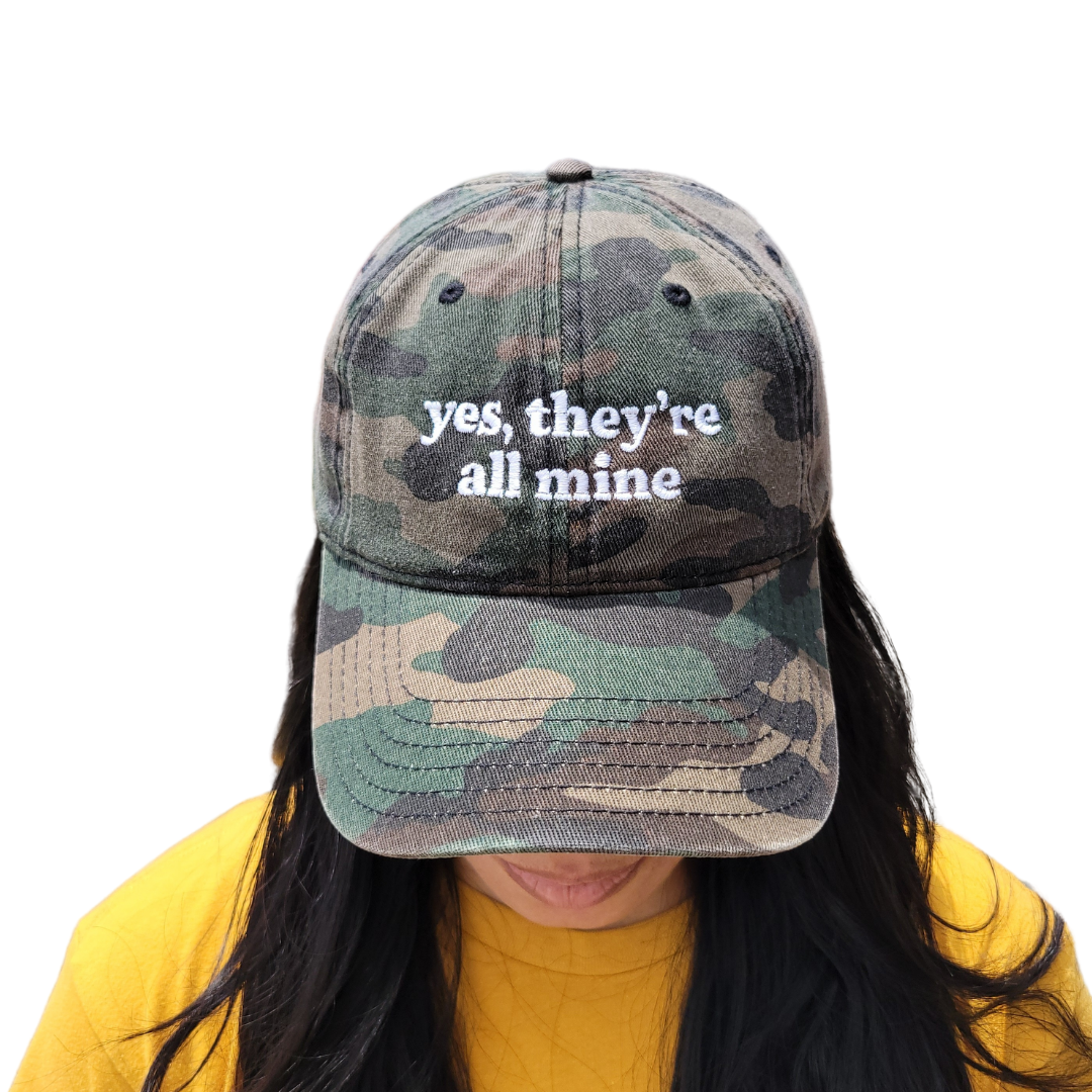 yes, they're all mine | cap