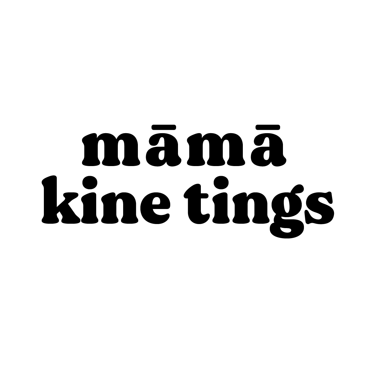 Mama Kine Tings
